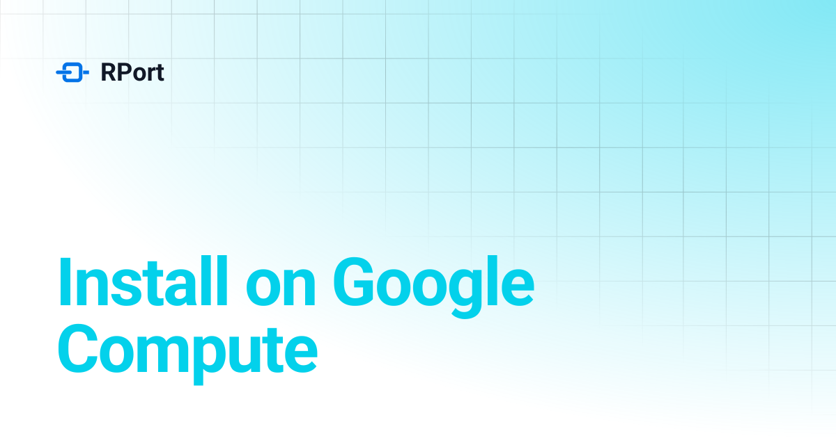 Install on Google Compute | RPort