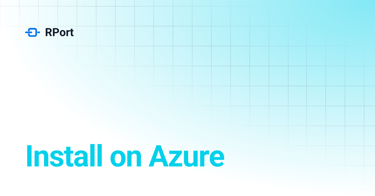 Install on Azure | RPort