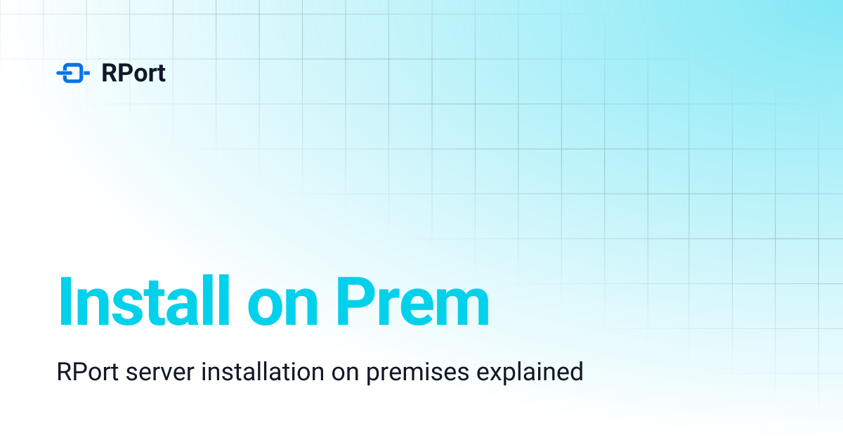 Install on Prem | RPort